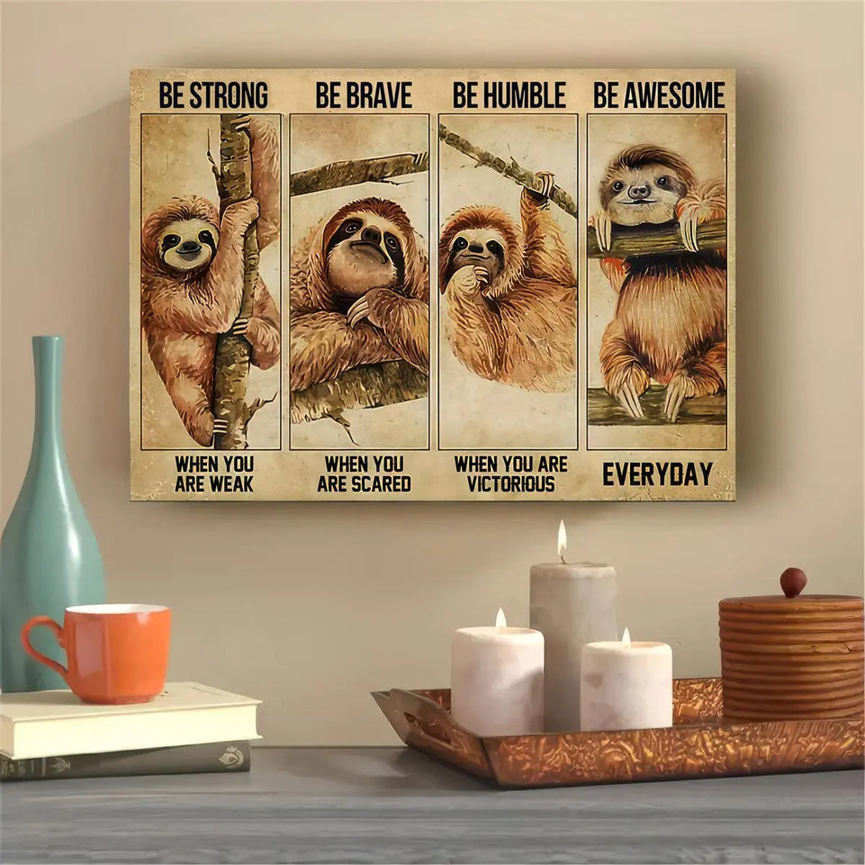 1pc Be Strong Be Brave Sloth Wall Art - Inspirational Canvas Poster for Living Room Decor - Funny Animal Design - No Frame Needed June Wall Art