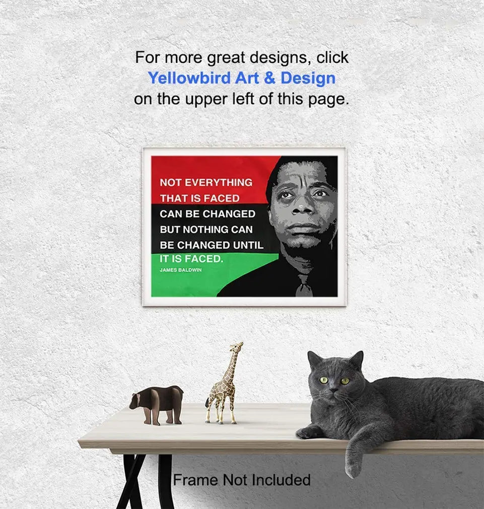 James Baldwin Quote, Black Leaders Inspirational Wall Art Print - 8x10 Civil Rights Home Decor, Classroom Decoration on African American Flag - Gift for Teacher, Black History Month - Unframed Poster https://www.amazon.com/dp/B084VJRZJR