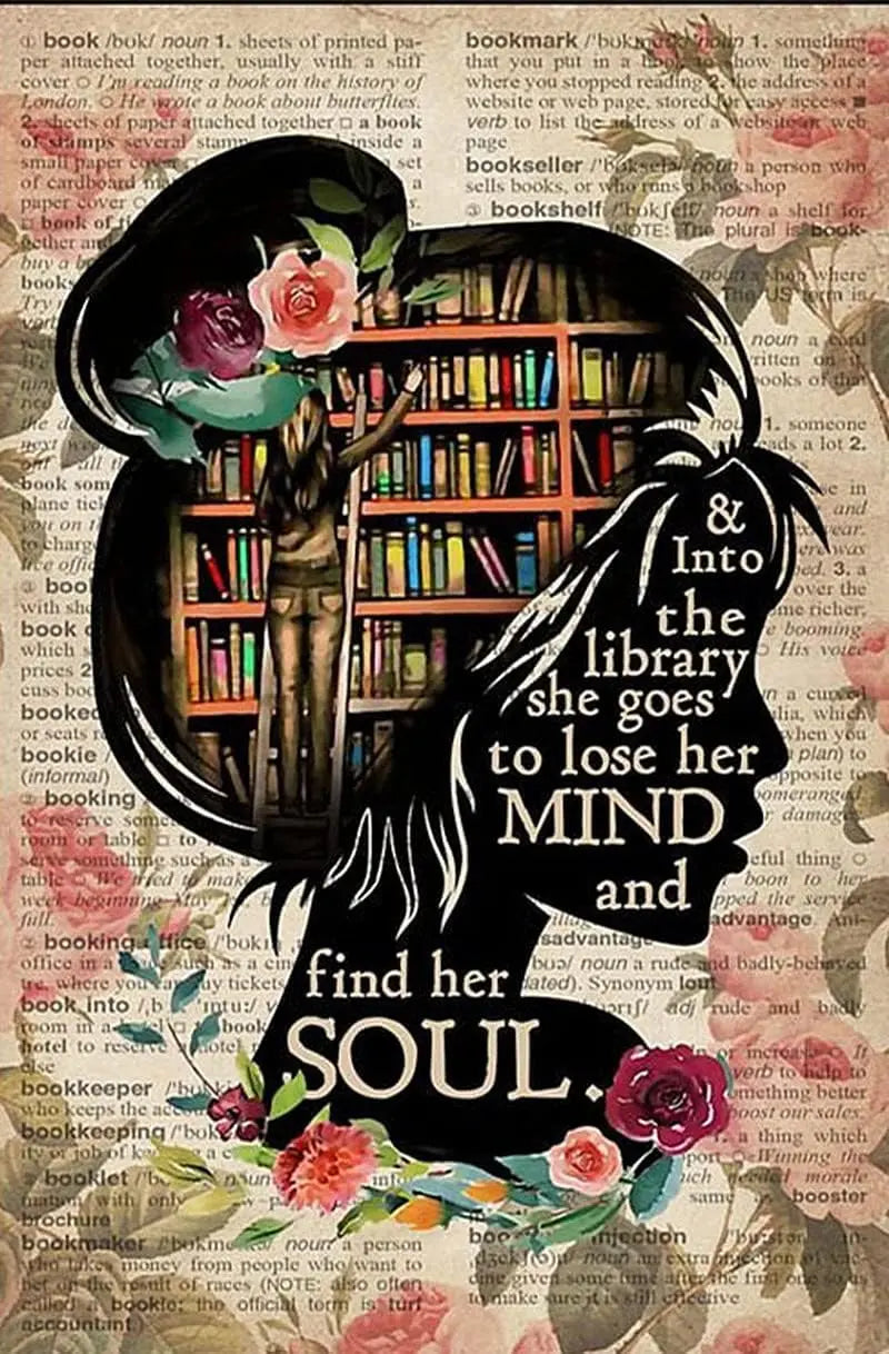 Graman Vintage Metal Tin Sign Books Into The Library Vertical Poster, Girl Love Books Vintage Wall Art, Book Lover, Book Dictionary Poster Metal Tin Sign 8X12-Inch https://www.amazon.com/dp/B0957HFNS3