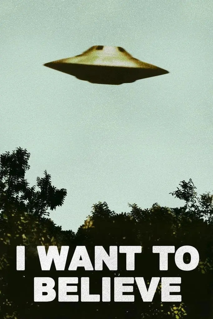 I Want To Believe Poster UFO Artwork Alien TV Retro 90s Poster Wall Decor Movie Poster The Truth is Out There I Believe Poster All Seasons Horror Movie Cool Wall Art Print Poster 16x24 https://www.amazon.com/dp/B09XBVKWW8