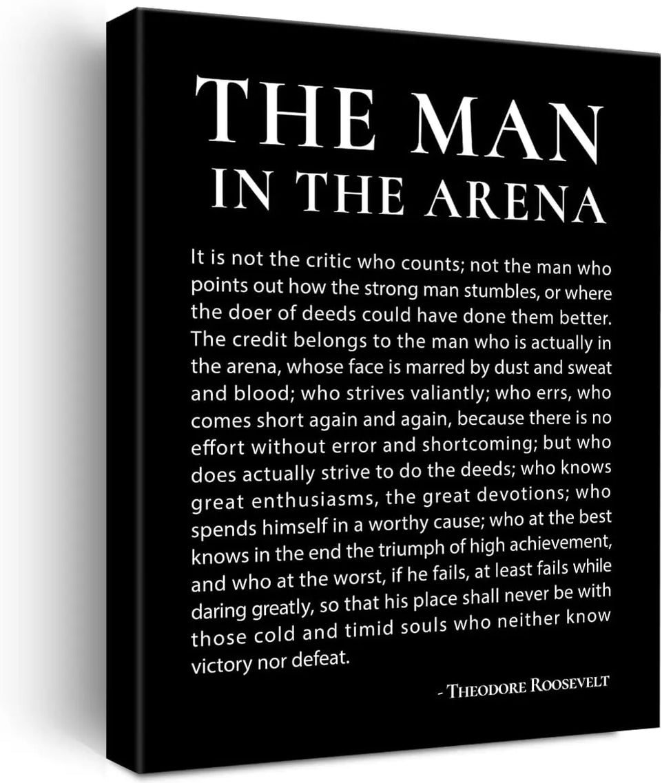 Inspirational Canvas Wall Art Motivational the Man in the Arena Quote Canvas Print Positive Speech Quotes Canvas Painting Office Home Wall Decor Framed Gift 12x15 Inches (Black) https://www.amazon.com/dp/B0CSSQS6WZ