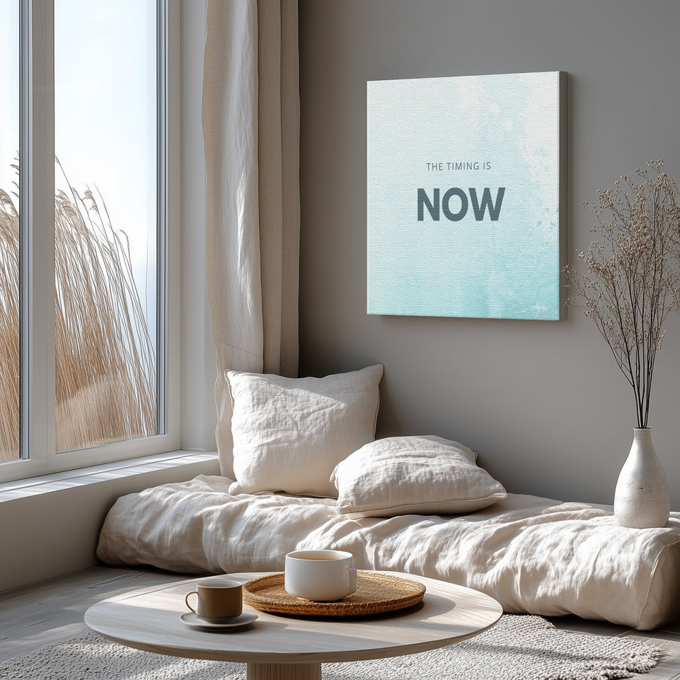 The Timing is Now Motivational Quote Canvas Print - Inspirational Wall Art for Home and Office Decor