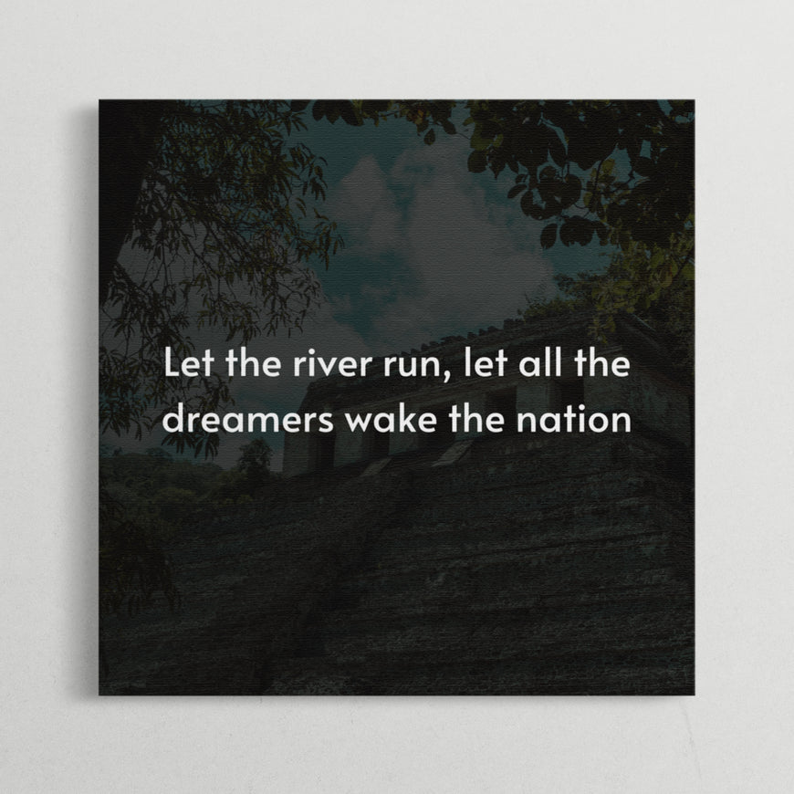 Let the River Run Motivational Quote Canvas Print - Inspirational Wall Art for Dreamers and Visionaries