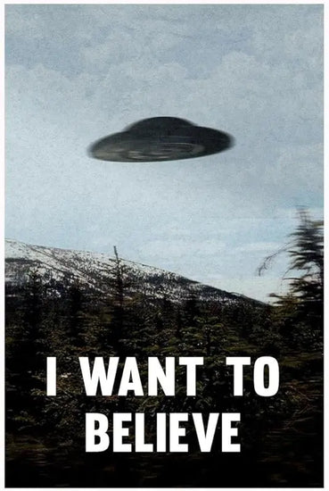 I Want To Believe Poster UFO Artwork Alien TV Retro 90s Poster Wall Decor Movie Poster The Truth is Out There I Believe Poster All Seasons Horror Movie Cool Wall Art Print Poster 16x24 https://www.amazon.com/dp/B09XBVKWW8