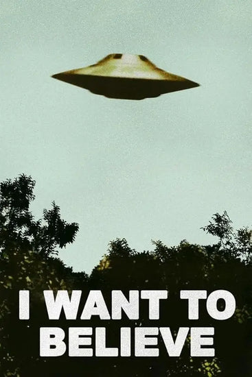I Want To Believe Poster UFO Artwork Alien TV Retro 90s Poster Wall Decor Movie Poster The Truth is Out There I Believe Poster All Seasons Horror Movie Cool Wall Art Print Poster 16x24 https://www.amazon.com/dp/B09XBVKWW8