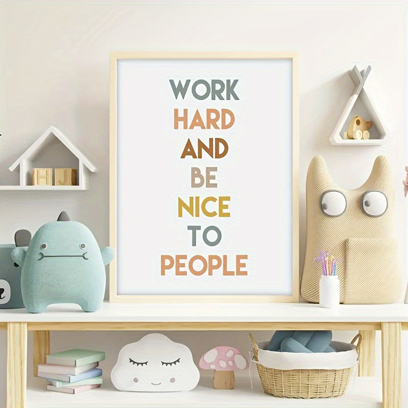 1pc Wooden Frame Canvas Painting - "Work Hard And Be Nice To People" Inspirational Wall Art For Office, Home, Classroom, And Playroom